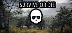 Survive Or Die * STEAM RU * АВТО *0%