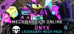 MechWarrior Online™ - Onyx Legendary Mech Pack DLC