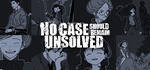 No Case Should Remain Unsolved * STEAM RU * АВТО *0%