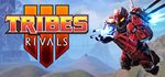 TRIBES 3: Rivals * STEAM RU * АВТО *0%