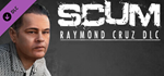 SCUM Raymond Cruz DLC * STEAM RU * АВТО *0%