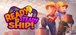 Ready, Steady, Ship! * STEAM RU * АВТО *0%