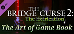 The Bridge Curse Road 2: The Extrication The art of gam