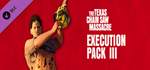 The Texas Chain Saw Massacre - Execution Pack 3 DLC