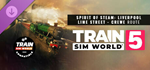 Train Sim World* 5: Spirit of Steam: Liverpool Lime Str