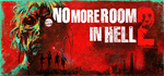 No More Room in Hell 2 * STEAM RU * АВТО *0%