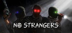 NO STRANGERS * STEAM РОССИЯ * АВТОДОСТАВКА *0% КАРТЫ