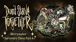 Don´t Starve Together: Merrymaker Survivors Chest, Part