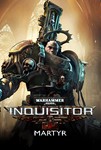 * Общий аккаунт Warhammer 40,000: Inquisitor - Martyr