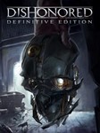 *Общий аккаунт Dishonored — Definitive Edition