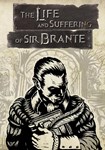 The Life and Suffering of Sir Brante КЛЮЧ* STEAM ВСЕ С