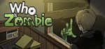 Who Is Zombie КЛЮЧ* STEAM ВСЕ СТРАНЫ