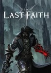 The Last Faith КЛЮЧ* STEAM РФ+СНГ