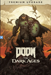 **DOOM: THE DARK AGES PREMIUM UPGRADE XBOX X|S + ПК*