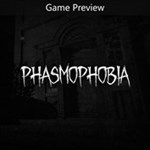 *Phasmophobia (Game Preview)*XBOX