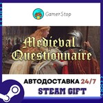 *Medieval Questionnaire**STEAM GIFT АВТО**RU/УКР/СНГ