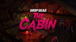 Drop Dead: The Cabin Oculus VR Quest 1/2/3/Pro Ключ *