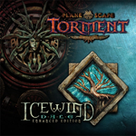 * Planescape: Torment and Icewind Dale: Enhanced Editio