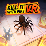 * Kill It With Fire VR PS ТУРЦИЯ*