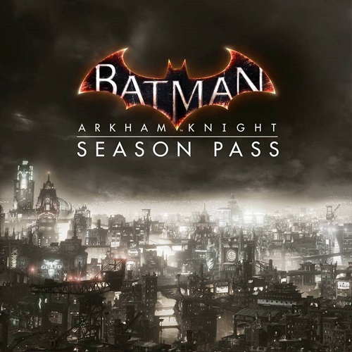 Batman: Arkham Knight Season Pass (Steam KEY) + ПОДАРОК