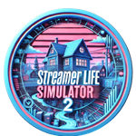 Streamer Life Simulator 2 +Streamer Life (GLOBAL)*