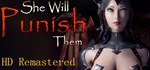 She Will Punish Them (Steam Gift Россия) *