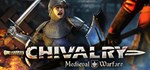 Chivalry: Medieval Warfare (Steam Gift Россия) *