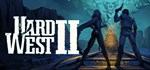 Hard West 2 (Steam Gift Россия) *