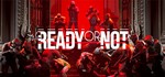 Ready Or Not (Steam Gift Россия) *