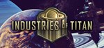 Industries of Titan (Steam Gift Россия) *