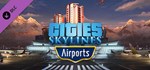 Cities: Skylines - Airports (Steam Gift Россия) *