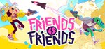 Friends vs Friends (Steam Gift Россия) *