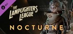 The Lamplighters Leauge - Nocturne (Steam Gift Россия)