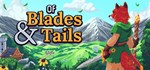 Of Blades & Tails (Steam Gift Россия)