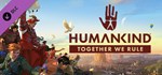 HUMANKIND - Together We Rule Expansion Pack Steam Gift