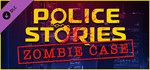 Police Stories: Zombie Case (Steam Gift Россия)