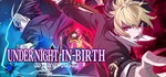 UNDER NIGHT IN-BIRTH II Sys:Celes (Steam Gift Россия)