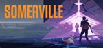 Somerville (Steam Gift Россия)