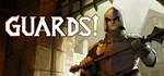 GUARDS! (Steam Gift Россия)