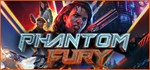 Phantom Fury (Steam Gift Россия)