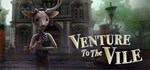 Venture to the Vile (Steam Gift Россия)