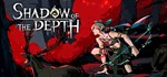 Shadow of the Depth (Steam Gift Россия)