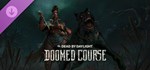 Dead by Daylight - Doomed Course Chapter Steam Gift RU