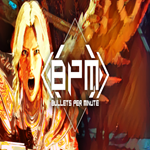 * BPM: BULLETS PER MINUTE * GOG * (PC)