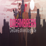 * Dreambreak Deluxe Edition Upgrade * GOG * (PC)