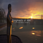 * Fragments of Him * GOG * (PC)