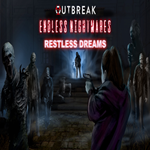 * Outbreak Endless Nightmares Restless Dreams * EPIC G