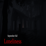 * September Fall - Loneliness * EPIC GAMES * (PC)