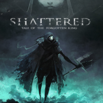 * Shattered: Tale of the Forgotten King * EPIC GAMES *