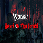 * Werewolf: The Apocalypse — Heart of the Forest * EPI